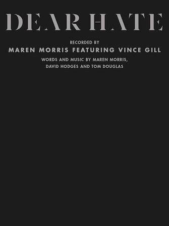 Dear Hate (feat. Vince Gill)