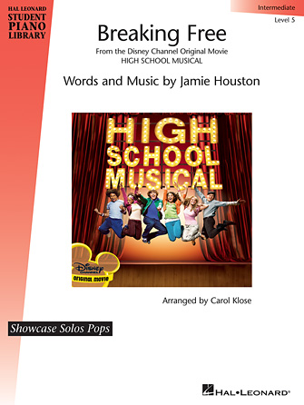 Breaking Free (from High School Musical) (arr. Carol Klose)