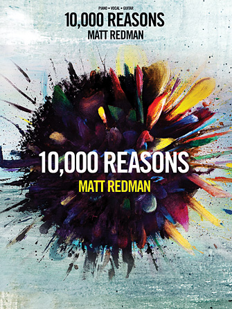 10,000 Reasons (Bless The Lord)