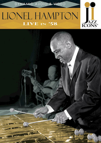 Lionel Hampton Live In 58 Jazz Icons Dvd Hal Leonard Online