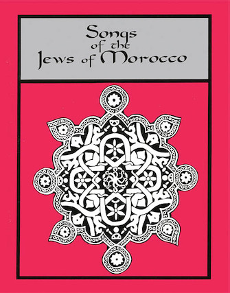 Songs Of The Jews Of Morocco Songs Of The Jews Of Morocco