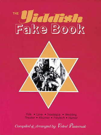 The Yiddish Fake Book The Yiddish Fake Book
