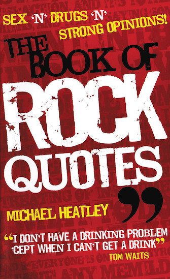 Product Cover for The Book of Rock Quotes Sex 'n' Drugs 'n' Strong Opinions! Omnibus Press Softcover by Hal Leonard