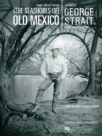 (The Seashores Of) Old Mexico