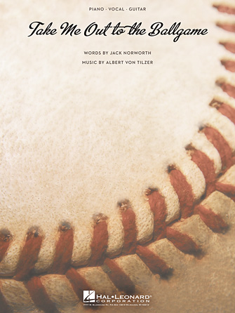 Take Me Out to the Ball Game Take Me Out to the Ball Game