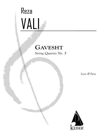 Gavesht: String Quartet No. 5