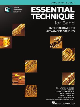 Cover for Essential Technique for Band – Conductor Score Book 3 with Online Resources : Essential Elements by Hal Leonard