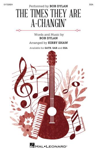 Cover for The Times They Are A-Changin' : Pop Choral Series by Hal Leonard