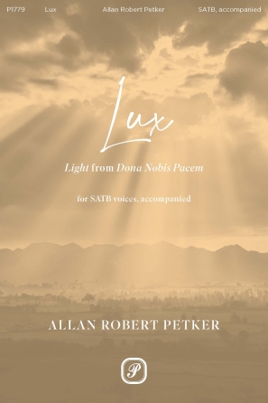 Cover for Lux (light) From Dona Nobis Pacem : Pavane Choral by Hal Leonard