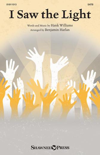 Cover for I Saw the Light : Shawnee Sacred by Hal Leonard