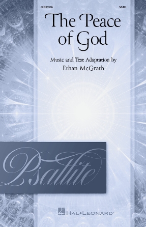 The Peace of God : SATB : Ethan McGrath : Ethan McGrath : Songbook : 01833106 : 196288322993