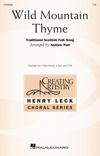 Wild Mountain Thyme (arr. Andrew Parr)