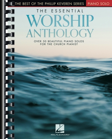 Cover for The Essential Worship Anthology : Piano Solo Songbook by Hal Leonard