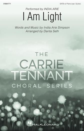 Cover for I Am Light : Carrie Tennant Choral Series by Hal Leonard