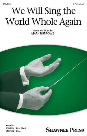 Product Cover for We Will Sing the World Whole Again  Shawnee Press Octavo by Hal Leonard