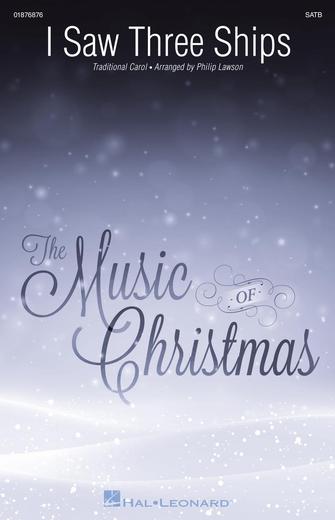 Cover for I Saw Three Ships : Sacred Christmas Choral by Hal Leonard