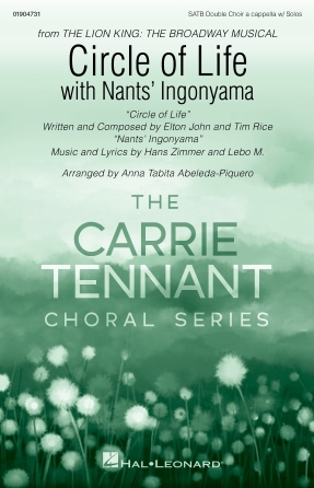 Cover for Circle of Life with Nants' Ingonyama : Carrie Tennant Choral Series by Hal Leonard