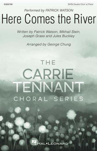 Cover for Here Comes the River : Carrie Tennant Choral Series by Hal Leonard