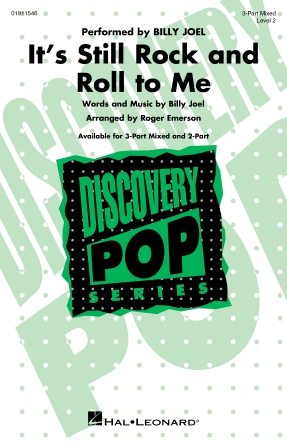 It's Still Rock and Roll to Me : 3-Part Mixed : Roger Emerson : Billy Joel : Songbook : 01911546 : 196288348092