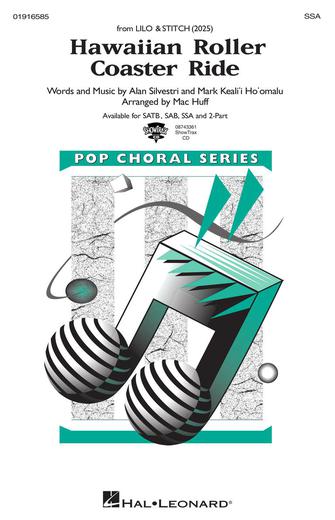 Hawaiian Roller Coaster Ride : SSA : Mac Huff : Mark Keali'i Ho'omalu : Lilo and Stitch : Sheet Music : 01916585 : 196288348924