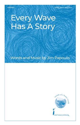 Cover for Every Wave Has a Story : Small Voices by Hal Leonard