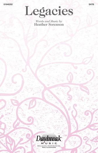 Cover for Legacies : Daybreak Choral Series by Hal Leonard