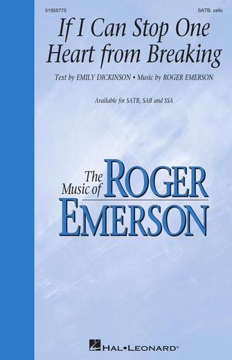 If I Can Stop One Heart from Breaking : SATB : Roger Emerson : Roger Emerson : Songbook : 01955775 : 196288363118