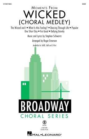 Moments from Wicked (Choral Medley) : SAB : Roger Emerson : Stephen Schwartz : Wicked : Sheet Music : 01997483 : 196288374299