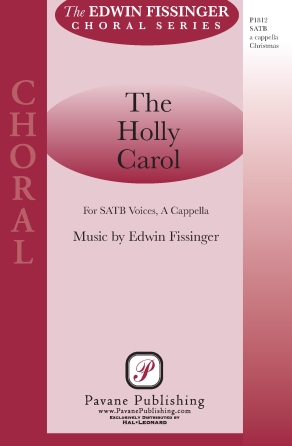 The Holly Carol : SATB : Edwin Fissinger : Sheet Music : 02006495 : 196288376958