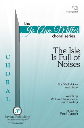 The Isle Is Full of Noises : SAB : Paul Ayres : Paul Ayres : Sheet Music : 02006496 : 196288376965