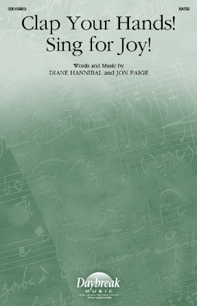 Clap Your Hands! Sing For Joy! : SATB : Jon Paige : Jon Paige : Sheet Music : 02045860 : 196288381846