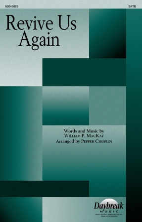 Revive Us Again : SATB : Pepper Choplin : Sheet Music : 02045863 : 196288381860
