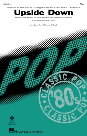 Upside Down : SSA : Mac Huff : Nile Rogers : Stranger Things : Sheet Music : 02060814 : 196288383949