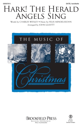 Hark! The Herald Angels Sing : SATB W/ HANDBELLS : John Leavitt : Felix Mendelssohn : Songbook : 02067815 : 196288384908