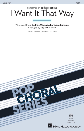 Cover for I Want It That Way : Pop Choral Series by Hal Leonard