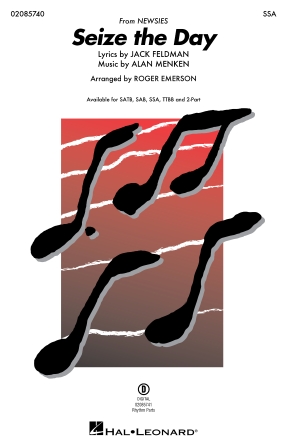 Seize the Day : SSA : Roger Emerson : Jack Feldman : Newsies : Sheet Music : 02085740 : 196288388272