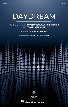 Daydream : SATB : Roger Emerson : Sylvain Vanholme : Sheet Music : 02086716 : 196288388760