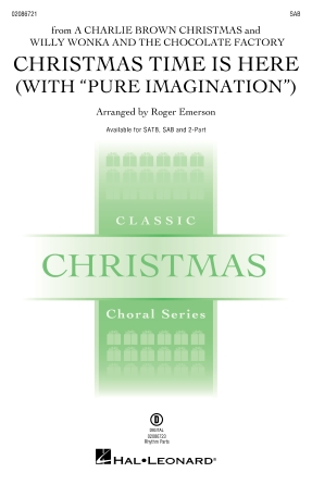 Christmas Time Is Here (with Pure Imagination) : SAB : Roger Emerson : Vince Guaraldi : Sheet Music : 02086721 : 196288388814