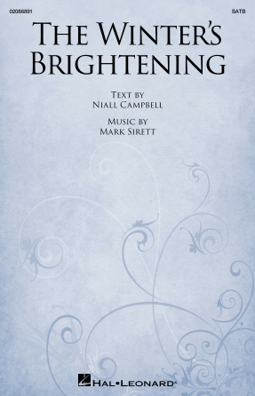 The Winter's Brightening : SATB : Mark Sirett : Mark Sirett : Sheet Music : 02086891 : 196288388951