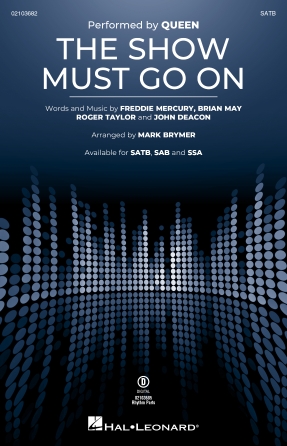 The Show Must Go On : SATB : Mark Brymer : Roger Taylor : Queen : Sheet Music : 02103682 : 196288392460