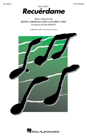  : 3-Part Mixed : Roger Emerson : Robert Lopez : Coco : Sheet Music : 02114097 : 196288394945