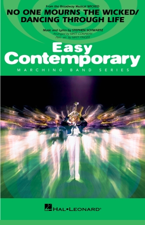 Product Cover for No One Mourns the Wicked/Dancing Through Life from Wicked Easy Contemporary Marching Band Softcover by Hal Leonard