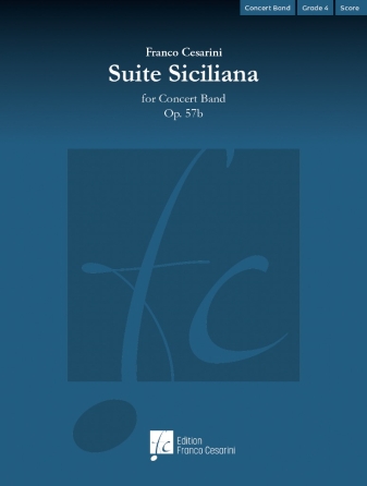 Product Cover for Suite Siciliana, Op. 57b Concert Band, Grade 4, 16:30Score and Parts Editions Franco Cesarini Softcover by Hal Leonard