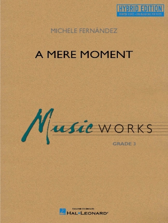 Cover for A Mere Moment (hybrid Edition) : MusicWorks Grade 3 by Hal Leonard