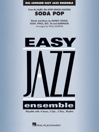 Cover for Soda Pop (from KPop Demon Hunters) : Easy Jazz Ensemble Series by Hal Leonard