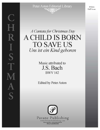 A Child Is Born To Save Us (Uns ist ein Kind geboren) (Full Score) (ed. Peter Aston) - Full Score