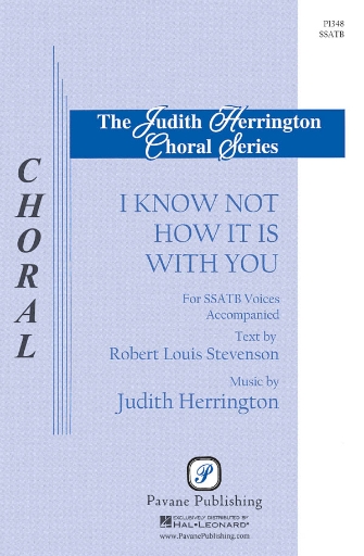 I Know Not How It Is with You : SSATB : Judith Herrington : Sheet Music : 08301840 : 884088220129