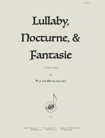 Lullaby, Nocturne, & Fantasie Lullaby, Nocturne, & Fantasie