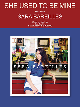 She Used To Be Mine (from Waitress The Musical)