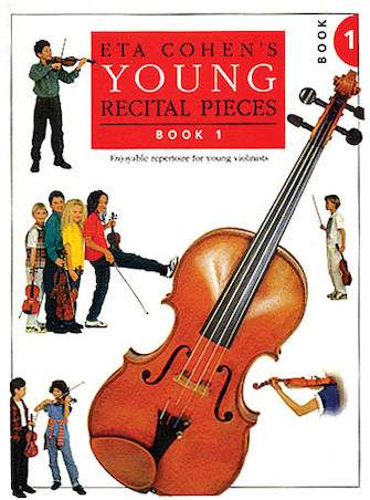 Young Recital Pieces Book 1 By Eta Cohen » Violin Sheet Music